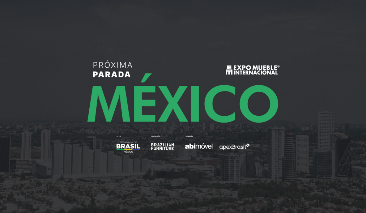 Brazilian Furniture: 37 indústrias brasileiras participam da Feira e da Missão Comercial Expo Mueble 2023, no México