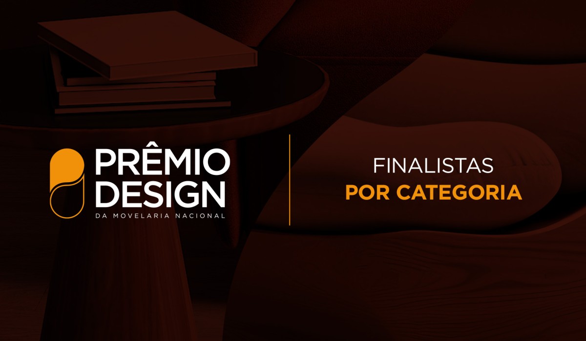 Prêmio Design da Movelaria Nacional anuncia finalistas