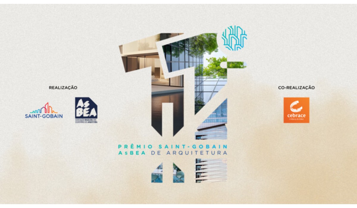 Prêmio Saint-Gobain AsBEA 2026: arquitetura que responde aos desafios da sustentabilidade e do bem-estar